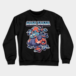 cash taker Crewneck Sweatshirt